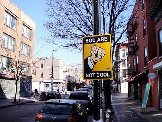 funny-street-sign-you-are-not-cool