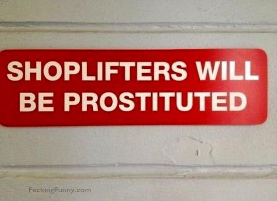 shit-signs_shoplifters-will-be-prostituted
