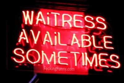funny-night-club-sign-waitress-available-sometimes