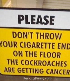 No smoking, cockroaches may get cancer