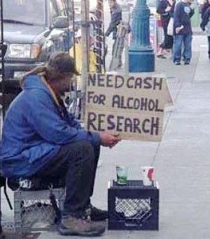 Funny beggar, need cash for alcohol research