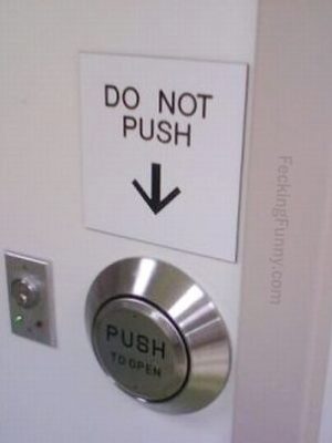 Funny sign, do not push
